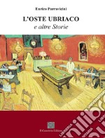 L'oste ubriaco e altre storie libro