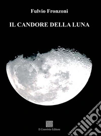 Il candore della luna