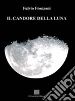 Il candore della luna