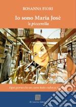 Io sono Maria Josè 'a piccerella