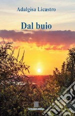 Dal buio libro