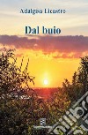 Dal buio libro