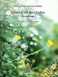 Gocce di rugiada. Dewdrops libro