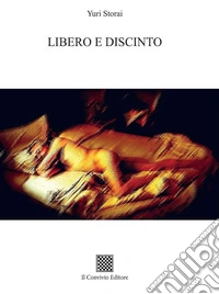 Libero e discinto