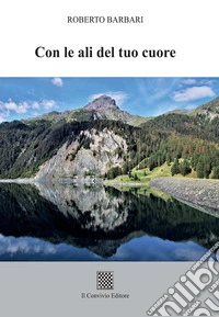 Con le ali del tuo cuore