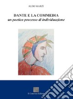 Dante e la commedia. Un poetico processo di individuazione libro