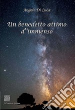 Un benedetto attimo d'immenso libro