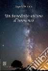 Un benedetto attimo d'immenso libro di Di Luca Angelo