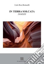 In terra solcata. Innesti