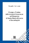 Il corpo e l'anima delle terziarie francescane nel Monastero di Santa Maria di Loreto a Roccadaspide libro di Cammarano Pasqualina