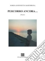 Percorro ancora... libro