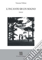 L'incanto di un sogno libro