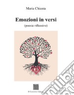 Emozioni in versi (poesie riflessive) libro