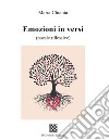 Emozioni in versi (poesie riflessive) libro