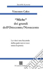 «Miche» dei grandi dell'Ottocento/Novecento libro