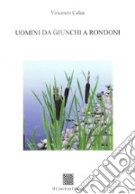 Uomini da giunchi a rondoni libro