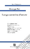 Lungo cammino d'amore libro