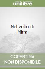Nel volto di Mirra libro