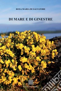 Di mare e di ginestre libro