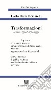 Trasformazioni. Milano, appunti di passaggio libro di Ricci Bertarelli Carlo