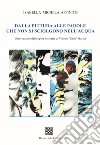 Dalla pittura alle parole che non si sciolgono nell'acqua. Osservazione delle opere letterarie di Vittorio «Nino» Martin libro