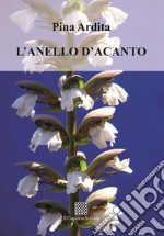 L'anello d'acanto libro