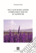 Nel caos di relazioni complesse le sanifiche libro