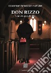 Don Rizzo. Una vita per gli altri libro di Davare Giacomo Romano
