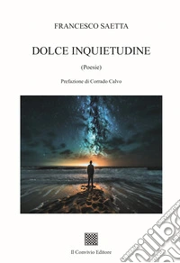 Dolce inquietudine