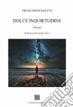 Dolce inquietudine libro