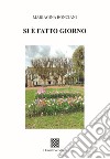 Si è fatto giorno libro di Bonciani Mariagina