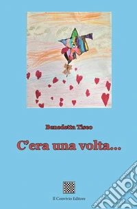 C'era una volta...