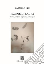 Pagine di Laura. Bimba per poco, angioletta per sempre