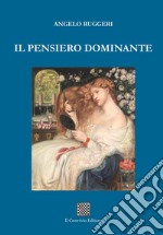 Il pensiero dominante libro