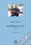 Scintille di vita. Vol. 2 libro di Tiralongo Antonio