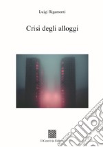 Crisi degli alloggi libro