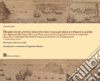 Diario di quanto seguito nel viaggio delle cinque galere del Serenissimo Gran Duca di Toscana fatto in Levante sotto il comando dell'Illustrissimo Signor Generale Lodovico da Verrazzano l'anno M.D.C.XXXX (Ms. Palatino 1132 striscia 1318) libro