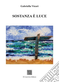 Sostanza è luce