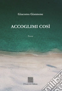 Accoglimi così libro