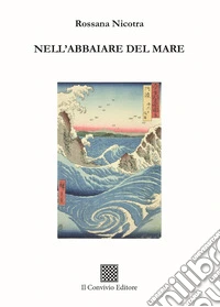 Nell'abbaiare del mare libro