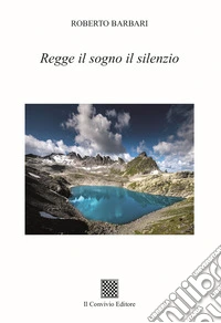 Regge il sogno il silenzio libro