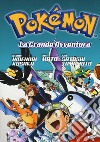 Pokemon. La grande avventura. Vol. 4-6 libro