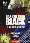 Darker than black. Un fiore nero pece. Vol. 1-4 libro di Bones Okamura Tensai