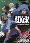 Darker than black. Un fiore nero pece. Vol. 3 libro