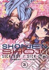 Shonen Shojo. Sick boy/Sick girl. Vol. 3 libro