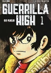 Guerrilla high. Vol. 1 libro