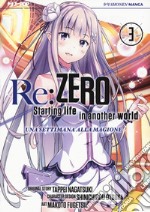 Re: zero. Starting life in another world. Una settimana alla magione. Vol. 3 libro