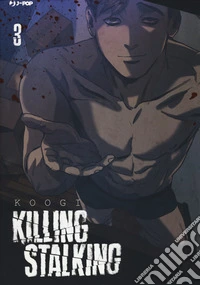 Killing stalking. Vol. 3