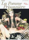 La pomme prisonnière libro