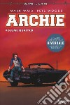 Archie. Vol. 4 libro di Waid Mark Fish Veronica Pitilli Thomas